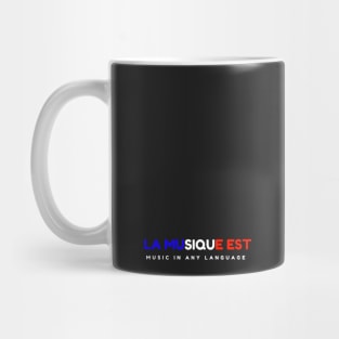 La musique est music in any language Mug